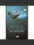 La vie secrete des requins (žraloci) - náhled