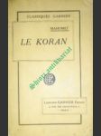 LE KORAN précédé de la vie de Mahomet - SAVARY M. - náhled