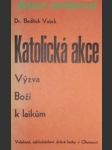 Katolická akce - výzva boží k laikům - vašek bedřich - náhled