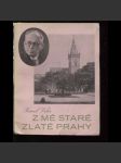 Z mé staré zlaté Prahy (podpis Karel Vika) - náhled