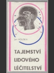 Tajemství lidového léčitelství - náhled