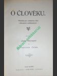 O ČLOVĚKU - Příručka pro učitelstvo škol obecných i měšťanských - HARAPAT Josef / ČÁLEK František - náhled