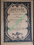 Zpěvník pro školy obecné i občanské - díl v. pro v. školní rok - sládek ferdinand ( sestavil ) - náhled