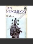 Jan Nepomucký – česká legenda [Z obsahu: Svatý JN, jeho život ve 14. století, mučedník ve středověku, druhý život, barokní svatořečení 1729] - náhled