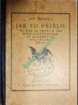 Jak to přišlo, že dne 20. srpna r. 1849 o půl jedné odpoledne rakousko nebylo rozbořeno - neruda jan - náhled