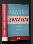 Pravda zvítězila : deník druhého zahraničního odboje. [Díl první] - náhled