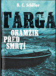 Okamžik před smrtí: Targa - náhled