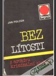 Bez lítosti - náhled