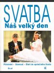 Svatba - Náš velký den (Plánování / Slavnost / Start do společného života) - náhled