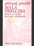 Malá preludia (dětství a mládí slavných skladatelů) - náhled