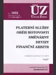 Specifikace ÚZ č. 1052 - Platební služby, oběh hotovosti, směnárny, devizy, finanční arbitr - náhled