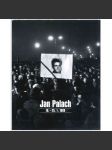 Jan Palach, 16.-25.1.1969 [ Publikace obsahuje 150 fotografií 27 předních českých autorů z bouřlivých lednových dnů roku 1969, které následovaly v Praze po sebeupálení Jana Palacha až do jeho mohutného manifestačního pohřbu] - náhled