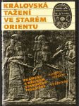 Královská tažení ve starém Orientu - náhled