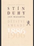 Stín duhy - Jan Masaryk (Dětství a mládí) - náhled