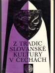 Z tradic slovanské kultury v Čechách: Sázava a Emauzy v dějinách české kultury - náhled