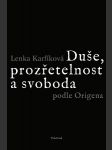 Duše, prozřetelnost a svoboda podle origena - náhled