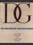 Die Dresdener Gemäldegalerie: Italienische, Spanische und Französische Meister - náhled