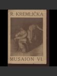 Musaion VI. Rudolf Kremlička - náhled