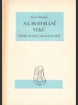 Na rozhraní věků: Čtyři stati z velkých dnů - náhled