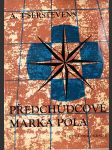 Předchůdcové Marka Pola: Čtyři vyprávění cestovatelů po Číně, Mongolsku a jiných zemích Dálného východu - náhled