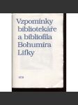 Vzpomínky bibliotekáře a bibliofila Bohumíra Lifky (2x grafika Radomyšl a Dům u Halánků; a podpis Jiří Bouda) - náhled