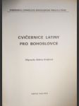 Cvičebnice latiny pro bohoslovce - krejčová milena - náhled