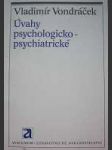 Úvahy psychologicko-psychiatrické - náhled