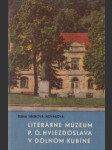 Literárne múzeum P.O. Hviezdoslava v Dolnom Kubíne - náhled