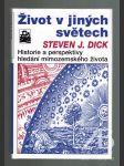 Život v jiných světech. Historie a perspektivy hledání mimozemského života - náhled