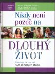 Nikdy není pozdě na dlouhý život - náhled