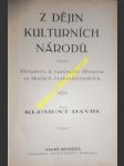 Z DĚJIN KULTURNÍCH NÁRODŮ - Příspěvky k vyučování dějepisu ve školách československých - DAVID Klement - náhled