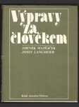 Výpravy za člověkem - náhled