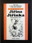 Jaké jsou, k čemu jsou předurčeny a kam míří nositelky jména Jiřina a Jiřinka : numerologický obraz - náhled