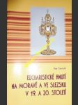 Eucharistické hnutí na moravě a ve slezsku v 19. a 20. století - larisch jan - náhled