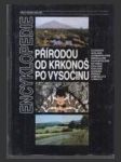 Přírodou od Krkonoš po Vysočinu : encyklopedie - náhled