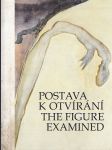 Postava k otvírání / The Figure Examined: Výstava obrazů a plastik umělců 2. pol. 20.stol., - náhled