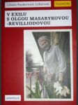 V exilu s olgou masarykovou-revilliodovou ( vzpomínky ) - paukertová-lehárová libuše - náhled