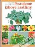 Pestujeme izbové rastliny - náhled