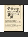 Colloquia mediaevalia Pragensia 10. Odorik z Pordenone: z Benátek do Pekingu a zpět, Odorik z Pordenone - z Benátek do Pekingu a zpět : setkávání na cestách Starého světa ve 13.-14. století [sborník CMS, historie, středověk, cestování] - náhled