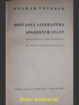 Současná literatura spojených států - od zvolení presidenta wisona po velkou hospodářskou krisi - vočadlo otakar - náhled