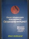 Kurzgefasste Geschichte der Kunst Baukunst, Bildnerei, Malerei und Musik - WICKENHAGENS Ernst - náhled