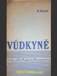 VŮDKYNĚ - Život a dílo Augusty Rozsypalové - DLOUHÁ Běla - náhled