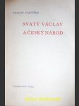 Svatý václav a český národ - vojtíšek václav - náhled