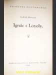 Ignác z loyoly - marcuse ludvík - náhled