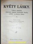 KVĚTY LÁSKY - Lidový měsíčník věnovaný zájmům křesťanské charity zvláště opuštěným dětem - Ročník XXX - náhled