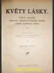 KVĚTY LÁSKY - Lidový měsíčník věnovaný zájmům křesťanské charity zvláště opuštěným dětem - Ročník XXVI - náhled