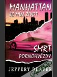 Manhattan je muj život, Smrt pornohvězdy - náhled