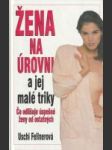 Žena na úrovni a jej malé triky - náhled