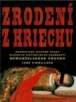 Zrodení z hriechu - Dramatické životné osudy slávnych historických osobností nemanželského pôvodu - náhled