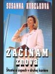 Začínam znova - šťastie a úspech v druhej kariére - náhled